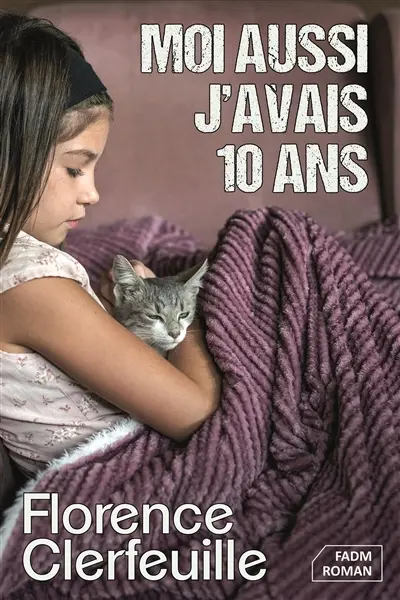 Moi aussi j'avais 10 ans
