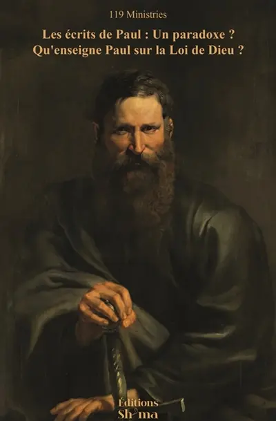 Les écrits de Paul : Un paradoxe ? Qu’enseigne Paul sur la Loi de Dieu ?