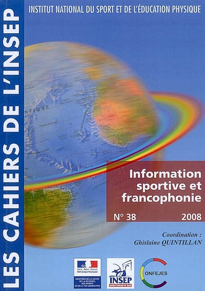 Cahiers de l'Insep (Les), n° 38. Information sportive et francophonie