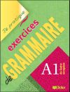 Je pratique : exercices de grammaire A1