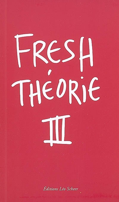 Fresh théorie. Vol. 3. Manifestations