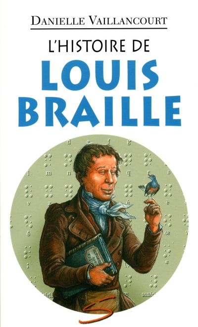 L'Histoire de Louis Braille