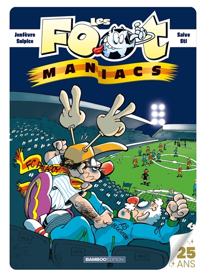 Les foot-maniacs. Volumes 1...