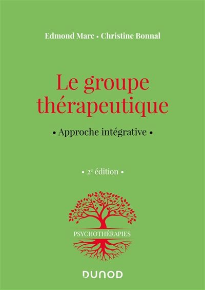 Le groupe thérapeutique : approche intégrative