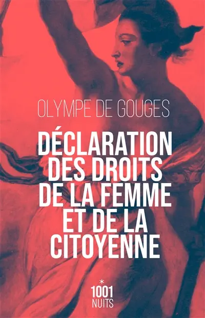 Déclaration des droits de la femme et de la citoyenne. Préface pour les dames ou Le portrait des femmes