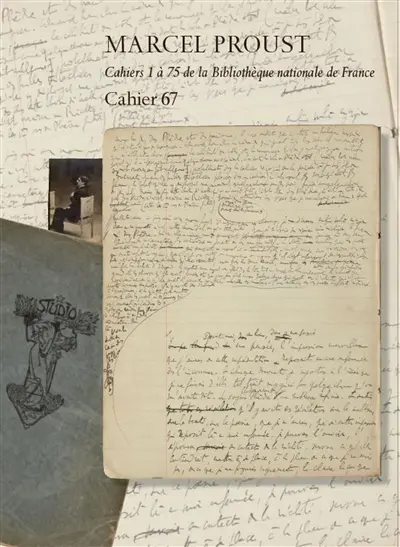Cahiers 1 à 75 de la Bibliothèque nationale de France. Cahier 67 : Bibliothèque nationale de France, nouvelles acquisitions françaises 18317 : édition critique et génétique