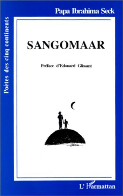 Sangomaar : stèles pour un nouvel humanisme