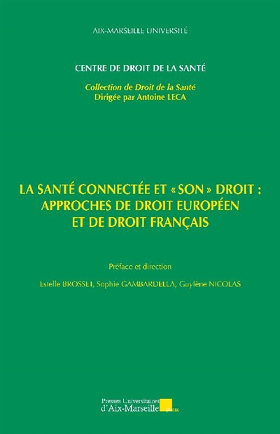 La santé connectée et son droit : approches de droit européen et de droit français
