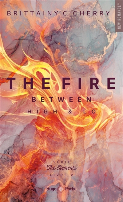 The elements, tome 2 : The fire between High & Lo