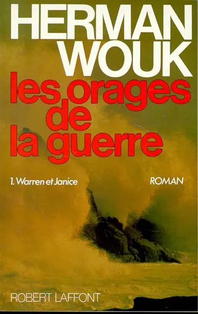 Les orages de la guerre. Vol. 1. Warren et Janice