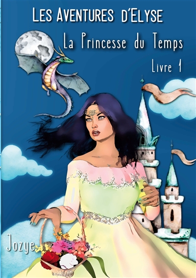 Elyse et la Princesse du...