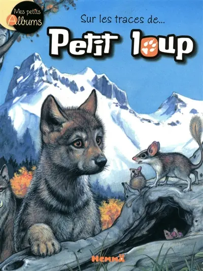 Sur les traces de petit loup