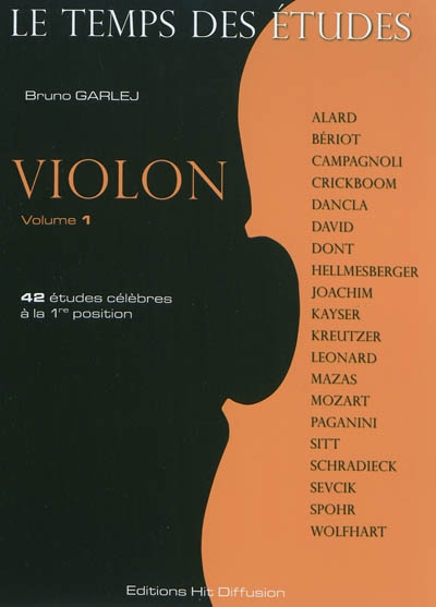 Le temps des études : violon. Vol. 1. 42 études célèbres à la 1re position