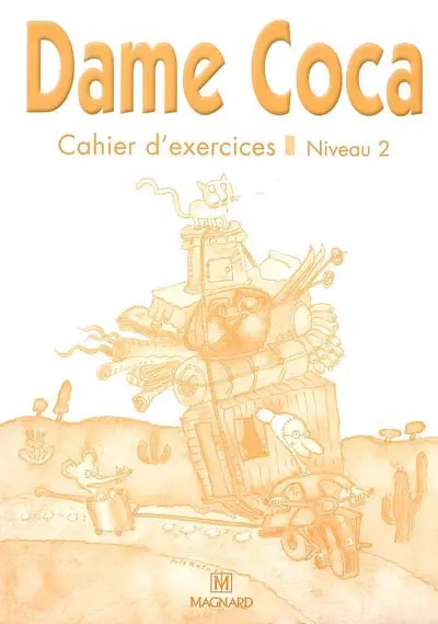 Dame Coca : cahier d'exercices, niveau 2