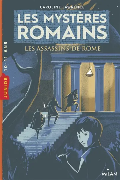 Les mystères romains. Les assassins de Rome
