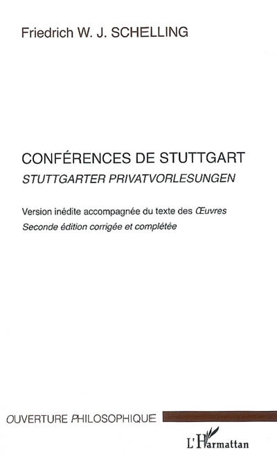 Conférences de Stuttgart : version inédite accompagnée du texte des Oeuvres. Stuttgarter Privatvorlesungen
