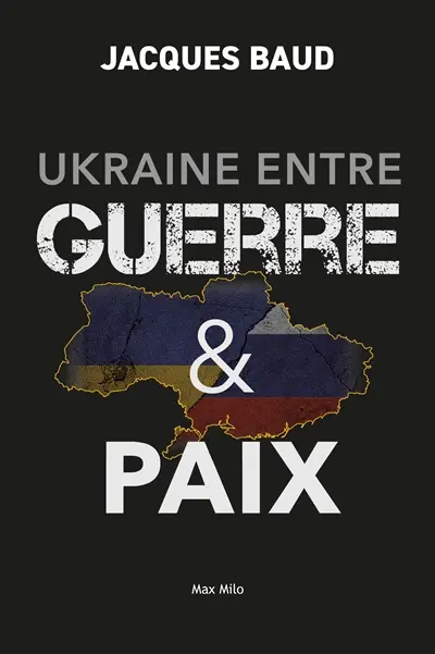 Ukraine entre guerre & paix