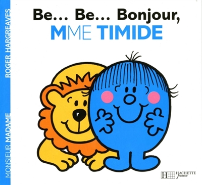 Be... Be... Bonjour, Mme Timide