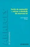 Sortie de maternité et retour à domicile du nouveau-né