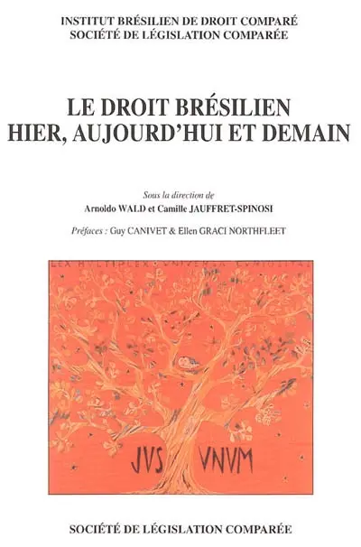 Le droit brésilien d'hier, d'aujourd'hui et de demain