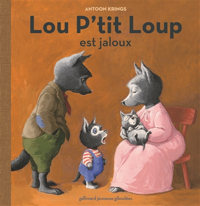 Lou P'tit loup. Vol. 4. Lou P'tit loup est jaloux