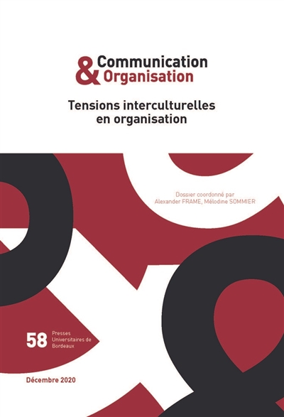 Communication & organisation, n° 58. Tensions interculturelles en organisation