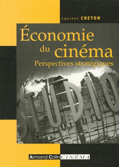 Economie du cinéma : perspectives stratégiques
