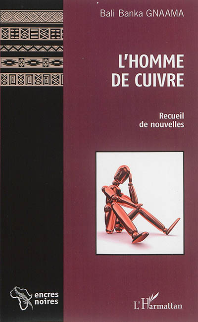 L'homme de cuivre : recueil...