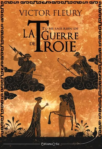 Tu ne sais rien de la guerre de Troie