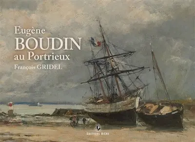 Eugène Boudin au Portrieux : étude à partir du catalogue raisonné de Messieurs Robert et Manuel Schmit (et quelques autres)