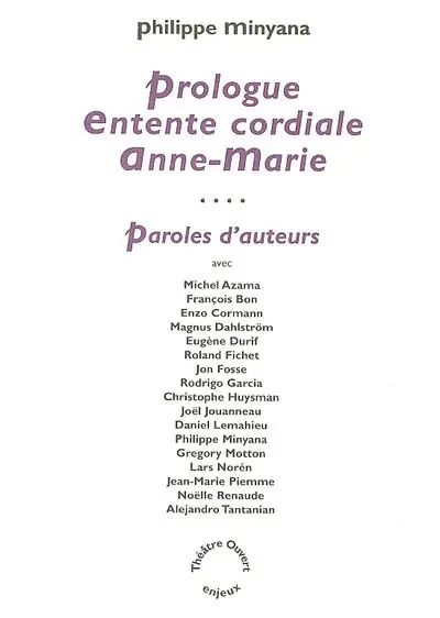 Prologue. Entente cordiale. Anne-Marie