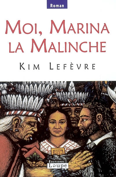 Moi, Marina la Malinche