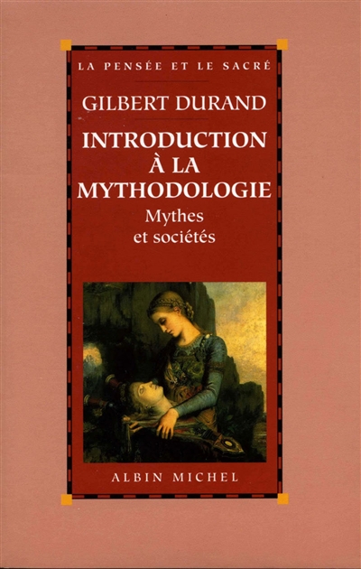Introduction à la mythodologie : mythes et sociétés