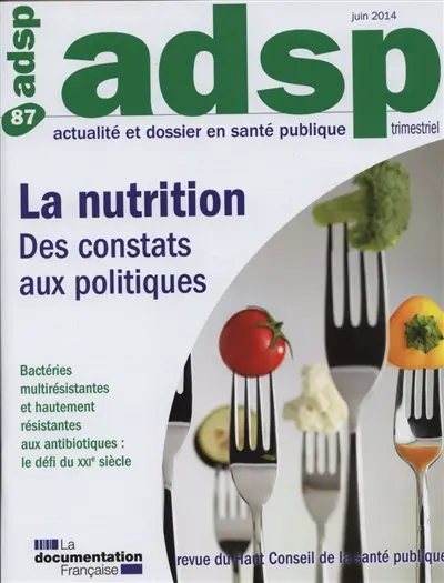 ADSP, actualité et dossier en santé publique, n° 87. La nutrition : des constats aux politiques