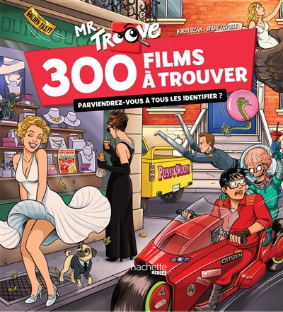 Monsieur Troove. Vol. 1. 300 films à trouver