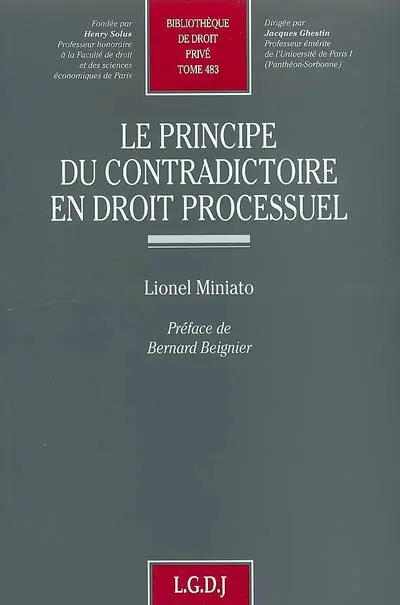 Le principe du contradictoire en droit processuel