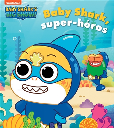 baby shark's big show!. baby shark, super-héros