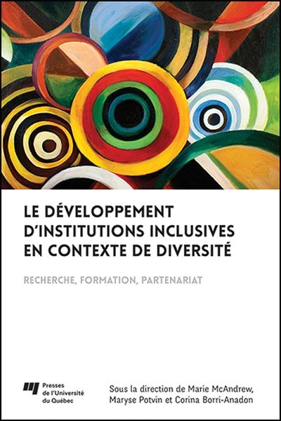 Le développement d'institutions inclusives en contexte de diversité : recherche, formation, partenariat