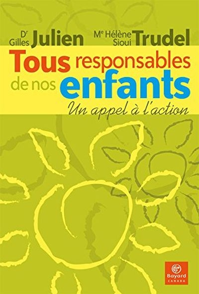 Tous responsables de nos enfants : un appel à l'action