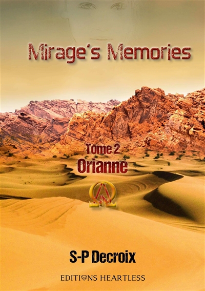 Mirage's memories. Vol. 2. Orianne