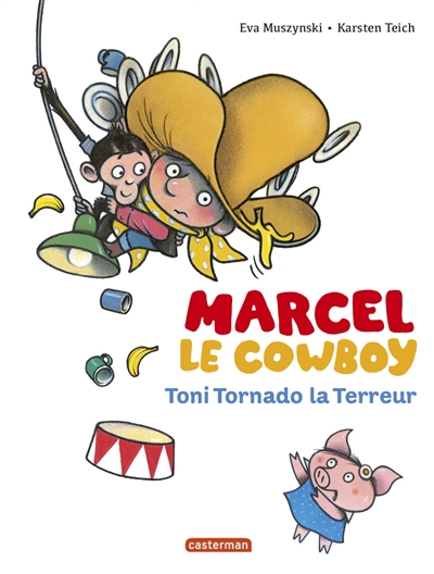 Marcel le cow-boy. Vol. 6. Toni Tornado la terreur