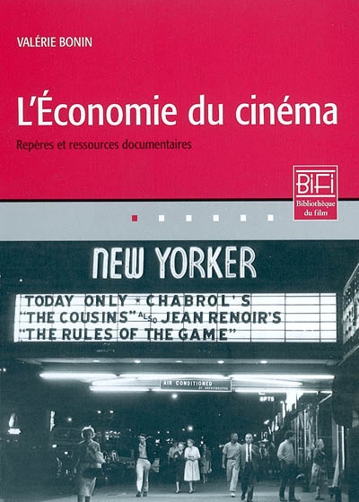 L'économie du cinéma : repères et ressources documentaires