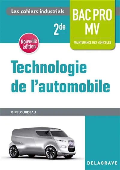 Technologie de l'automobile : 2de bac pro MV