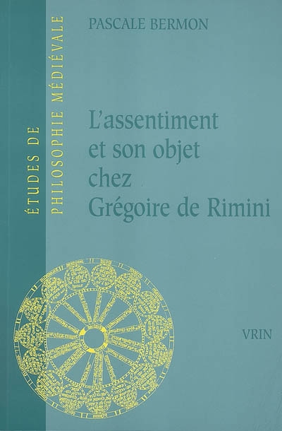L'assentiment et son objet chez Grégoire de Rimini