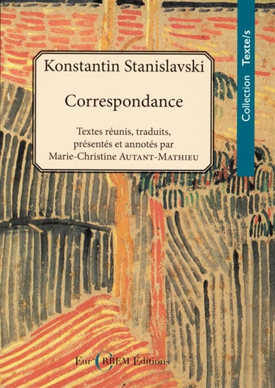 Konstantin Stanislavski : correspondance (1886-1938)