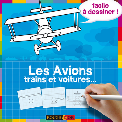 Les avions, trains et voitures