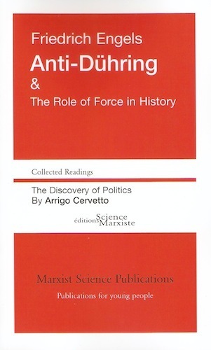 Anti-Dühring & the role of force in history. The discovery of politics