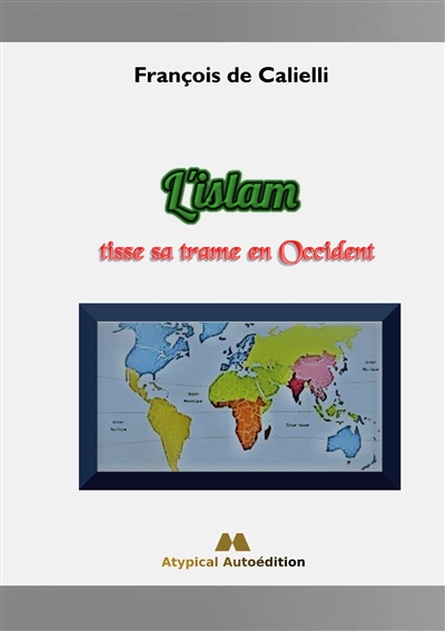 L'islam tisse sa trame en...