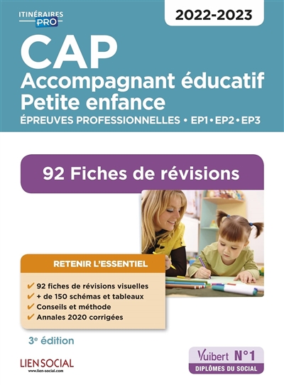 CAP accompagnant éducatif petite enfance : épreuves professionnelles EP1, EP2, EP3 2022-2023 : 92 fiches de révisions