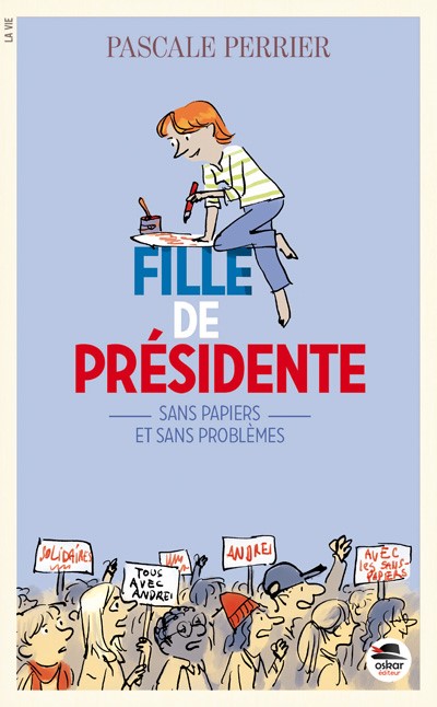 Fille de présidente. Sans papiers et sans problèmes